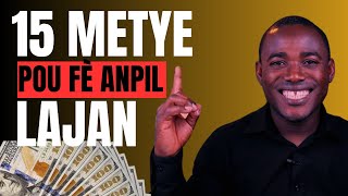 15 METYE rapid pouw fè gwo lajan san diplòm INIVÈSITÈ [upl. by Okime974]