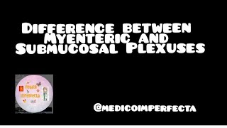 Difference between myenteric and submucosal plexus physiology GIT plexus [upl. by Kort]