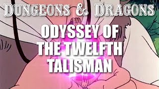 Dungeons amp Dragons  Episode 24  Odyssey of the Twelfth Talisman [upl. by Kier658]