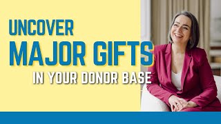 3 Strategies to Uncover Hidden Gems in Your Donor Base [upl. by Howey]