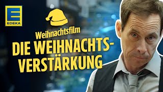 „Die EDEKA Weihnachtsverstärkung“  EDEKA Weihnachtswerbung 2024 [upl. by Noyart]