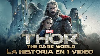 Thor Un Mundo Oscuro I La Historia en 1 Video [upl. by Yhcir]