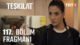 Teşkilat 117 Bölüm Fragmanı [upl. by Gunar]