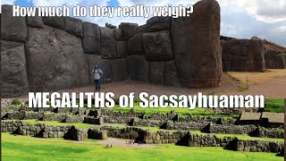 Sacsayhuaman How Heavy Are The Stones [upl. by Akienahs]