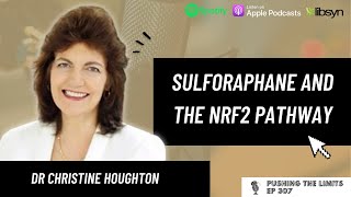 Sulforaphane And The Nrf2 Pathway With Dr Christine Houghton [upl. by Fokos]