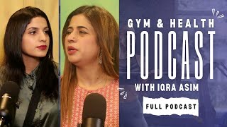 The Fit Life Gym Secrets amp Health Insights with Iqra Asim [upl. by Amhser]