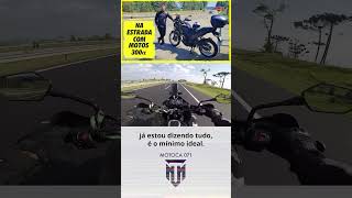 Motos 300cc são boas o suficiente para VIAGENS Veja na prática [upl. by Nnylrebma]