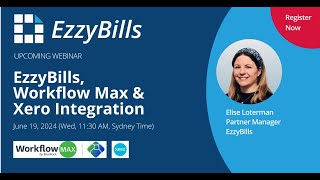 Automating your AP with Workflow Max by BlueRock EzzyBills and Xero [upl. by Lertnahs292]