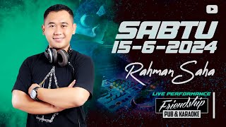 DJ RAHMAN SAHA  SABTU 1562024 [upl. by Annaitsirhc]