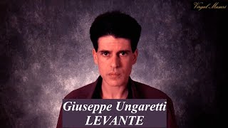 Giuseppe Ungaretti  Levante \ interpreta Virgal Masuri [upl. by Euqor]