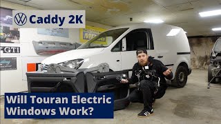 VW Caddy 2K Build Series  Fitting Touran Electric Windows  Episode 10 [upl. by Pelage]