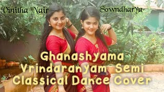 Ghanashyama  Vrindaranyam  Semi Classical Dance  Cover  By Vinitha Nair  Sowndharya [upl. by Jehoash]