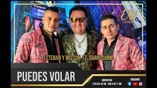 PUEDES VOLAR Esteban y Wilson ft Dario Dario VIDEO OFICIAL [upl. by Yehudit]