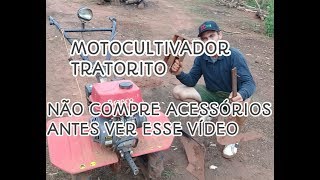 Motocultivador Tratorito Não Compre Acessórios [upl. by Nimajaneb]