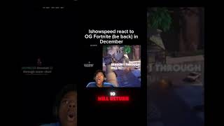 Ishowspeed react to Comeback of OG Fortnite shorts fortnite ishowspeed og [upl. by Akalam663]