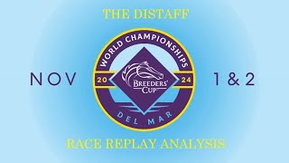 THE DISTAFF RACE REPLAY ANALYSIS [upl. by Hazelton82]