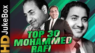 Mohammed Rafi Top 30 Songs  मोहम्मद रफी के सुपरहिट गाने  ओल्ड एवरग्रीन हिंदी गाने  टॉप ३० गाने [upl. by Holofernes]