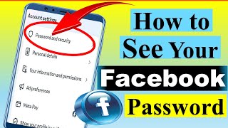 How to See Your Facebook Password  Facebook Password Kaise Pata Kare Apna  Facebook Password Reset [upl. by Giefer]