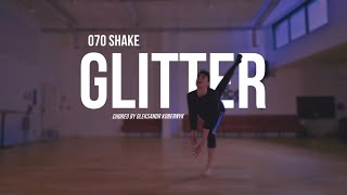 GLITTER  070 Shake  Lyrical Jazz choreography by Oleksandr Kobernyk [upl. by Starling]