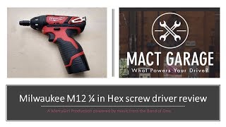 Milwaukee M12 14 in Hex Screw driver review [upl. by Drummond]