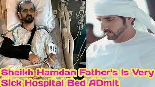 Sheikh Hamdan Fathers Is Very Sick Hospital Bed ADmit Prince Fazza Sheikh Hamdan Crying 😭 Faz3 [upl. by Nered155]