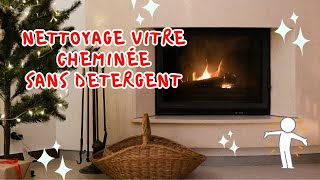 Nettoyage vitre cheminée sans détergent [upl. by Niletac]