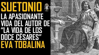 Suetonio y La Vida de los Doce Césares Vida y obra del gran historiador romano Eva Tobalina [upl. by Kaufmann834]