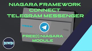 Tridium Niagara 4  How To Connect a Niagara System with Telegram And A Bot Free software module [upl. by Elokkin725]