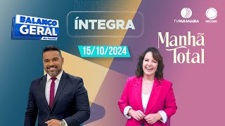 🔴 BALANÇO GERAL MANHÃ E MANHÃ TOTAL  15102024  TV PARANAÍBA AFILIADA RECORD [upl. by Imoin]