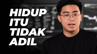 Hidup Itu Tidak Adil [upl. by Celie]