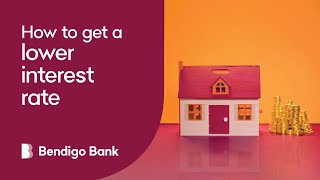 How to get a better home loan rate  Bendigo Bank [upl. by Airak]