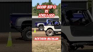 FORD F100 Vs 800hp JEEP CJ dragracing tractorpull northernmichigan racing gopro [upl. by Suedaht]