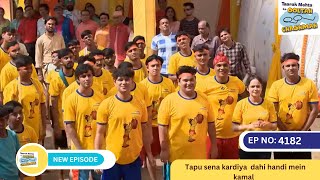 NEW Ep 4182  Tapu Sena Ne Kardiya Dahi Handi Mein Kamal Taarak Mehta Ka Ooltah Chashmah Teaser [upl. by Gainer]