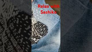 Relax with sashiko jeans sashiko boro [upl. by Yrelbmik]