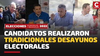 Elecciones Municipales 2022 Así fueron los DESAYUNOS de los CANDIDATOS a la Alcaldía de Lima [upl. by Lamak]