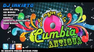 MIX CUMBIAS ANTIGUAS DJ INKIETO PERÚ 2013 [upl. by Nesahc]