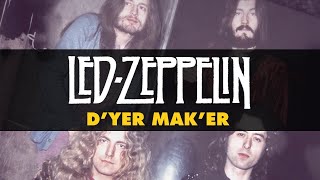 Led Zeppelin  Dyer Maker Official Audio [upl. by Charita324]