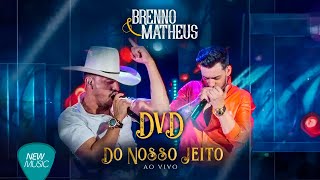 Brenno e Matheus  Do Nosso Jeito DVD [upl. by Nnahoj]