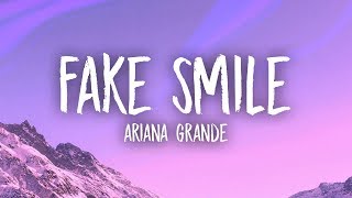 Ariana Grande  Fake Smile Lyrics [upl. by Cassady498]