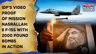 Watch IDFs Video Proof Of Mission Nasrallah 8 F15 Jets Carrying 15 2000Pound Bombs Struck Beirut [upl. by Soigroeg]