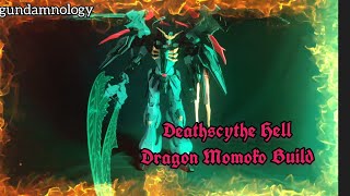 Deathscythe Hell 1100  Dragon Momoko Build and Review [upl. by Klockau746]