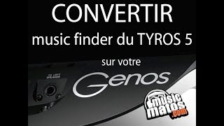 Convertir le Music Finder du TYROS5 sur le GENOS [upl. by Sesilu]