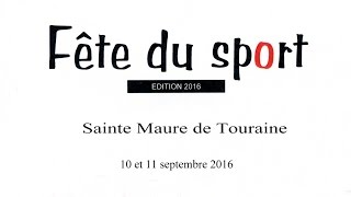 Fête du sport 2016 Sainte Maure de Touraine [upl. by Fanestil]