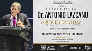 ¿Que es la vida Antonio Lazcano [upl. by Eissim654]