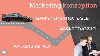 Marketingkonzeption einfach erklärt mit Beispiel [upl. by Ynabla935]