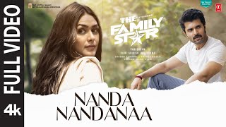 Nandanandanaa Full Video The Family Star  Vijay Deverakonda Mrunal  Gopi S Raghav  Parasuram [upl. by Ardnahs649]