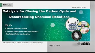 Catalysis for Closing the Carbon Cycle and Decarbonizing Chemical Reactions [upl. by Eiramana]