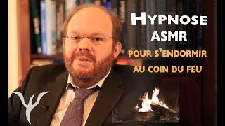 Hypnose ASMR pour sendormir au quotcoin du feuquot [upl. by Nedle]