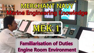 Engine Room Environment  Duties  MEK 1  answers with explanation  Marine Engineering Knowledge [upl. by Oigroig]