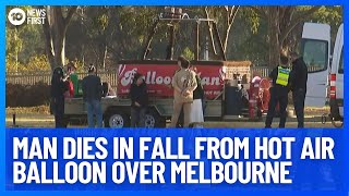 Man Dies After Hot Air Balloon Fall In Melbourne  10 News First [upl. by Couture]